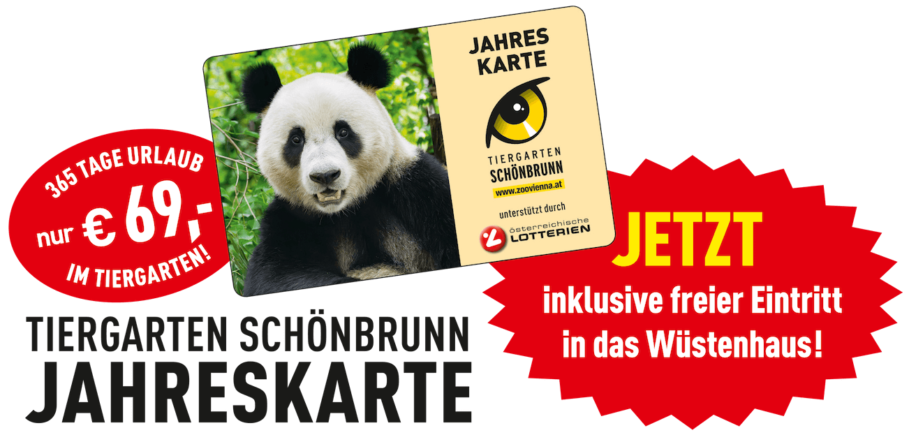 Tiergarten Schönbrunn Jahreskarte - 365 Tage nur 69€ im Tiergarten! - Jetzt inklusive freier Eintritt in das Wüstenhaus!